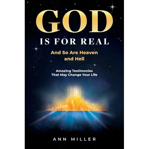 God Is for Real: And So Are Heaven and Hell - Paperback