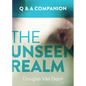 The Unseen Realm: A Question & Answer Companion - Paperback