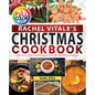 Rachel Vitale's Christmas Cookbook: Entertain Your Loved Ones at Christmas with Rachel's Christmas-Inspired Recipes - Paperback