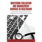Mastering Evaluation and Management Services in Healthcare: A Resource for Professional Services - Paperback