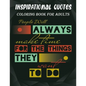 Inspirational Quotes Coloring Book For Adults: Coloring Books For Adults Funny Inspirational - Paperback
