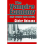 Vampire Economy: Doing Business Under Fascism - Paperback