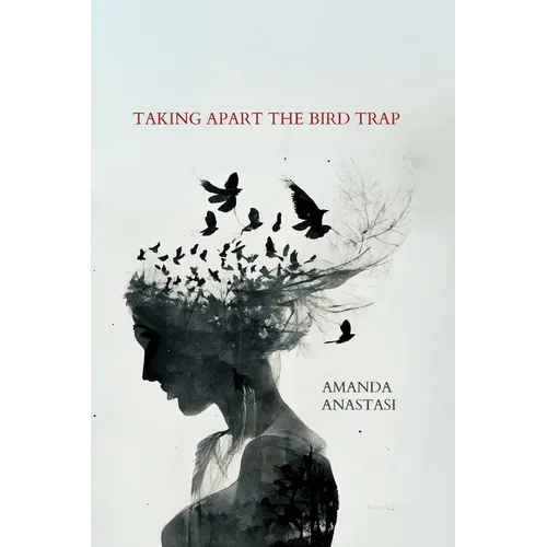 Taking Apart the Bird Trap - Paperback