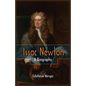 Issac Newton: A Biography - Paperback