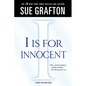 I Is for Innocent: A Kinsey Millhone Novel - Paperback
