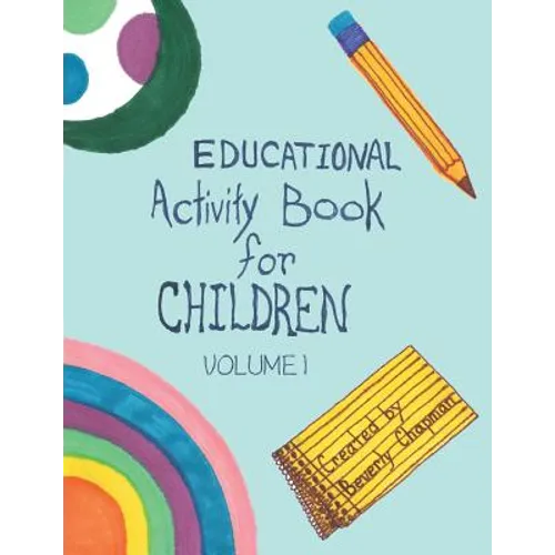 Educational Activity Book for Children: Volume 1 - Paperback