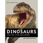 Dinosaurs: How They Lived and Evolved - Hardcover