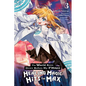 The World Bows Down Before My Flames, Vol. 3 (Novel): Healing Magic Hits the Max Volume 3 - Paperback