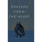 Prayers from the Heart: Simple Conversations with God - Hardcover