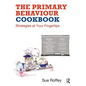 The Primary Behaviour Cookbook: Strategies at Your Fingertips - Paperback