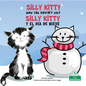 Silly Kitty Y El Día de Nieve (Silly Kitty and the Snowy Day) Bilingual Eng/Spa - Paperback