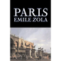 Paris by Emile Zola, Fiction, Literary, Classics - Paperback