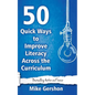 50 Quick Ways to Improve Literacy Across the Curriculum - Paperback