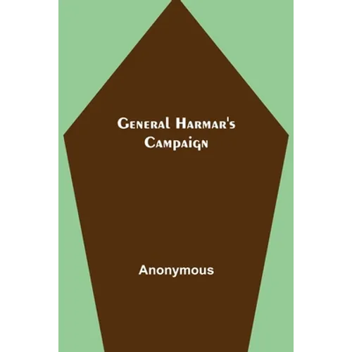 General Harmar's Campaign - Paperback