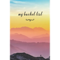 My Bucket List: A Fun And Really Perfect Way To Write Down And Keep Track Of All Of The Things In Life That You Have Wanted To Do, But - Paperback