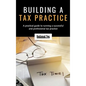 Building a Tax Practice - Hardcover