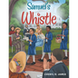 Samuel's Whistle - Paperback