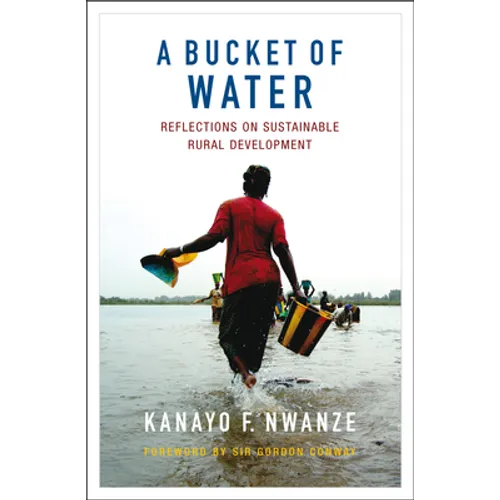 A Bucket of Water: Reflections on Sustainable Rural Development - Paperback