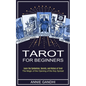 Tarot for Beginners: Learn the Symbolism, Secrets, and History of Tarot (The Magic of the Opening of the Key Spread) - Paperback