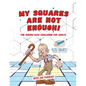 My Squares Are Not Enough! The Sudoku 16x16 Challenge for Adults with 242 Puzzles - Paperback