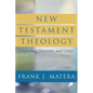 New Testament Theology: Exploring Diversity and Unity - Paperback