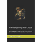 In the Beginning Was Chaos: Greek Myths of the Gods and Creation - Paperback