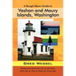A Rough-Hewn Guide to Vashon and Maury Islands, Washington: Stories and Advice for Life on the Rock, with Tips on How to Dress by Cindy Hoyt - Paperback