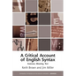 A Critical Account of English Syntax: Grammar, Meaning, Text - Paperback