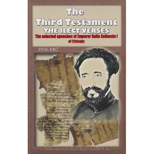 The Third Testament: The Selected Speeches of Emporer Haile Selassie I of Ethiopia - Paperback