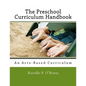 The Preschool Curriculum Handbook: An Arts-Based Curriculum Aligned with Naeyc Accreditation Guidelines and the Common Core State Standards - Paperback