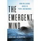 The Emergent Mind: How Intelligence Arises in People and Machines - Hardcover