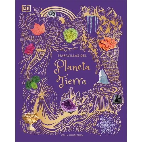 Maravillas del Planeta Tierra (an Anthology of Our Extraordinary Earth) - Hardcover