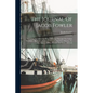 The Journal Of Jacob Fowler: Narrating An Adventure From Arkansas Through The Indian Territory, Oklahoma, Kansas, Colorado, And New Mexico, To The - Paperback