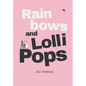 Rainbows and Lollipops - Hardcover