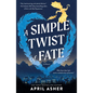 A Simple Twist of Fate - Paperback