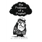 The Problems of a Prophet - Paperback