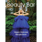 Beauty Bar: Vegan Haircare Recipe Book - Hardcover