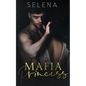 Mafia Princess: An Arranged Marriage Mafia Romance - Paperback
