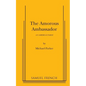 The Amorous Ambassador - Paperback