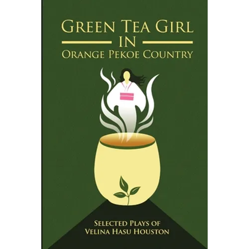 Green Tea Girl in Orange Pekoe Country - Paperback