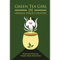 Green Tea Girl in Orange Pekoe Country - Paperback