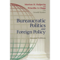 Bureaucratic Politics and Foreign Policy - Paperback