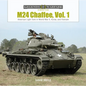 M24 Chaffee, Vol. 1: American Light Tank in World War II, Korea, and Vietnam - Hardcover