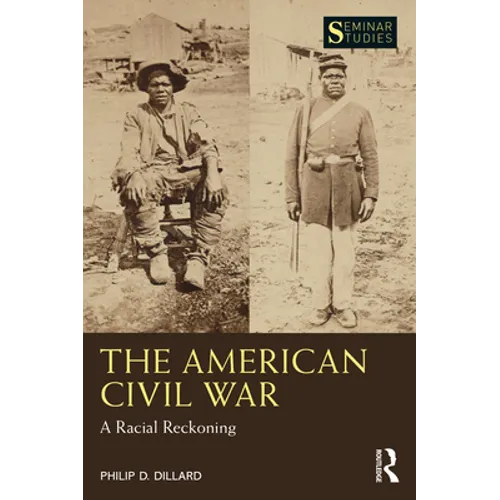 The American Civil War: A Racial Reckoning - Paperback