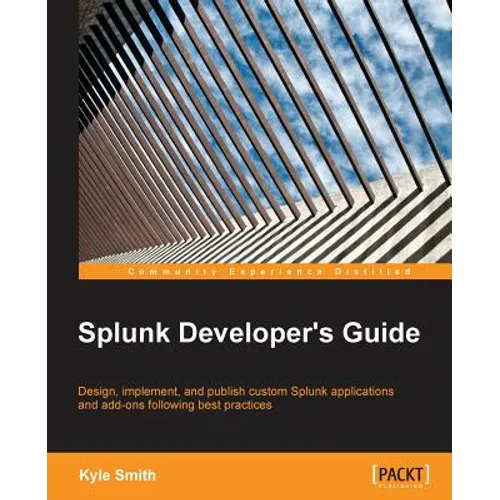 Splunk Developer's Guide - Paperback