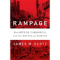 Rampage: Macarthur, Yamashita, and the Battle of Manila - Hardcover