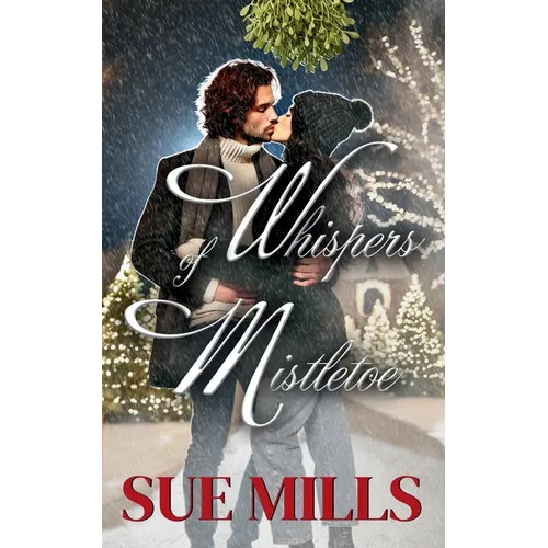 Whispers of Mistletoe - Paperback