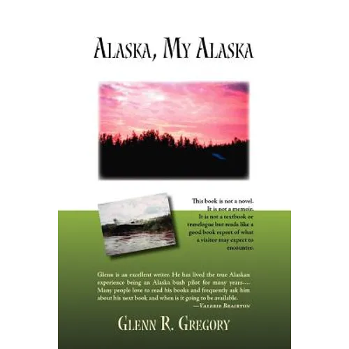 Alaska, My Alaska - Paperback