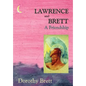 Lawrence and Brett - Hardcover