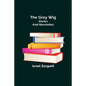 The Grey Wig: Stories and Novelettes - Paperback